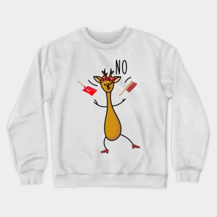 Funny woman deer says no Crewneck Sweatshirt